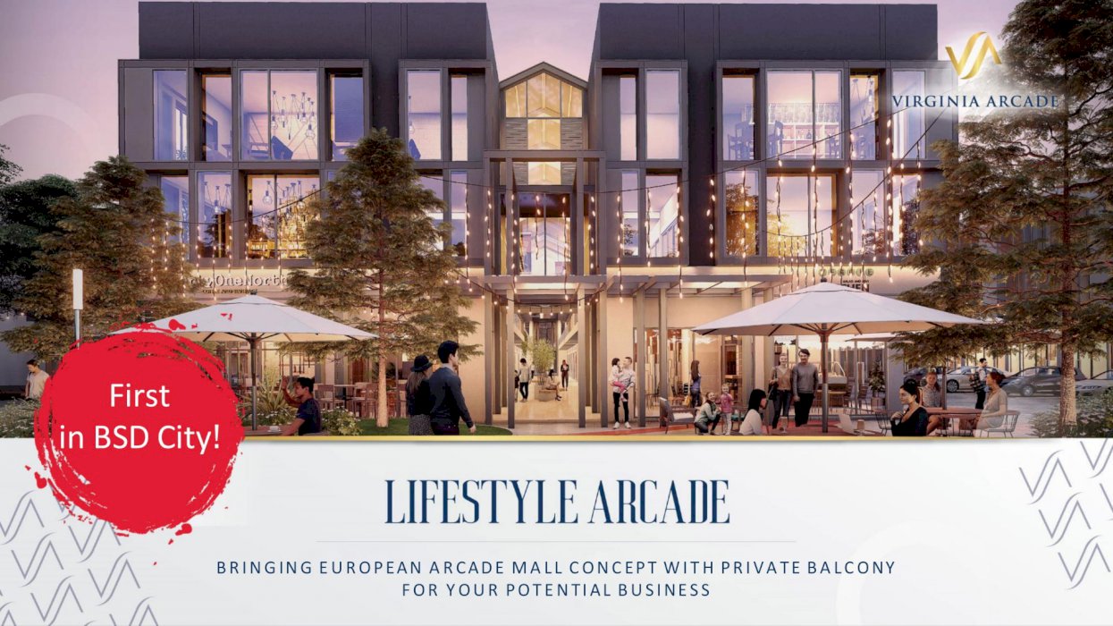 Virginia Arcade Ruko Modern Keren Investasi Terbaik di BSD City