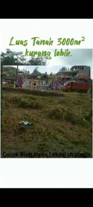 Di Jual Tanah"Luas Tanah 3000m²kurang lebih Harga 550rb/meter ,Nego