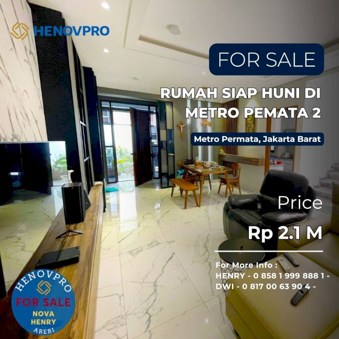 Rumah Apik 2 LantaI & Cantik, Siap Huni di Metro Pemata 2