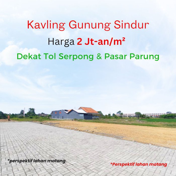 Jangan Cuma Lihat Brosur, Yuk Survei Kavling Dekat Tol Serpong!