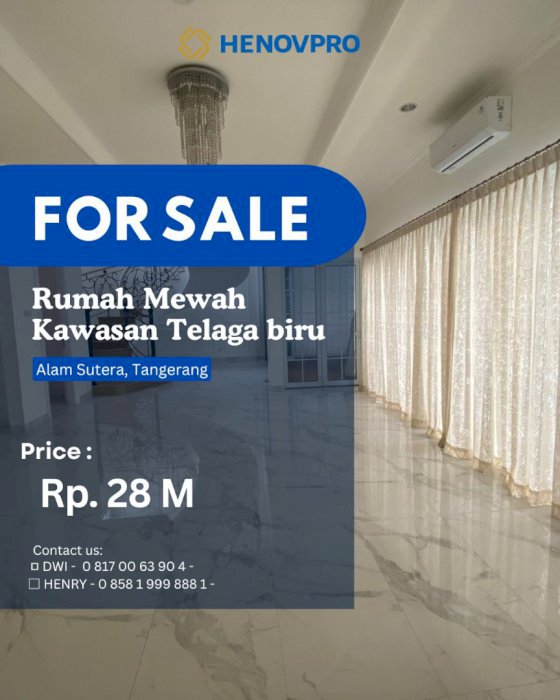 DIJUAL RUMAH MEWAH DI SUTERA TELAGA BIRU-ALAM SUTERA