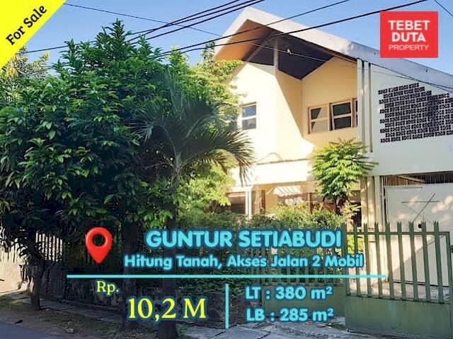 Dijual Rumah Hitung Tanah Guntur Setiabudi Strategis Akses 2 Mobil