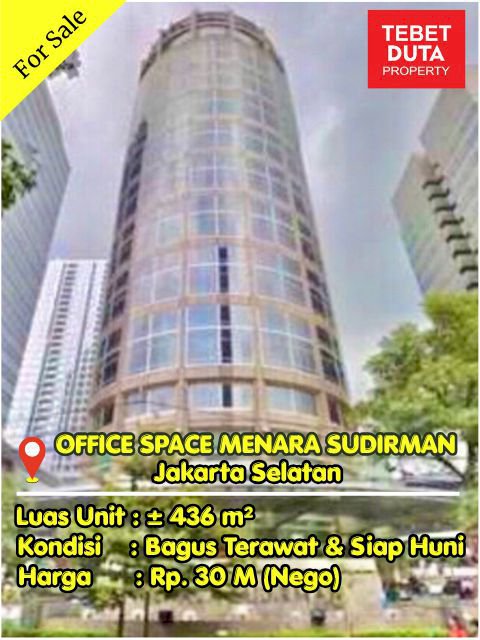 Dijual Office Space Menara Sudirman Luas 436m² Lokasi SCBD Senayan