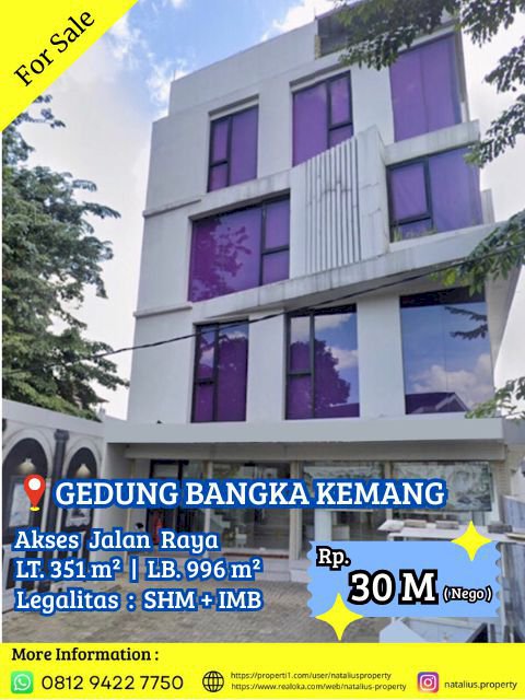 Dijual Gedung Bangka Kemang 4,5 Lantai Lokasi Strategis Jalan Raya