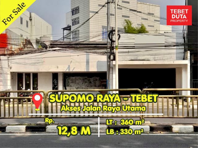 Dijual Ruang Usaha di Supomo Tebet Harga Dibawah NJOP Jalan Utama (BU)