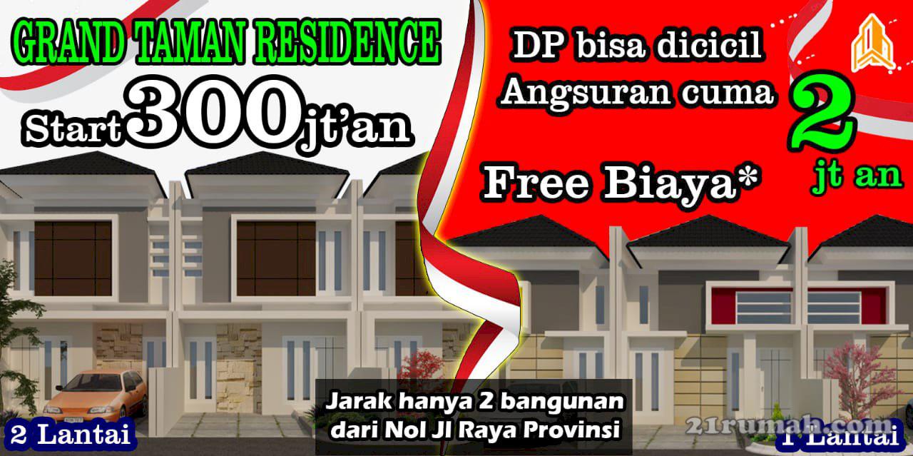 Grand taman residence, DP bisa di cicil 18x angsuran 2 jutaan