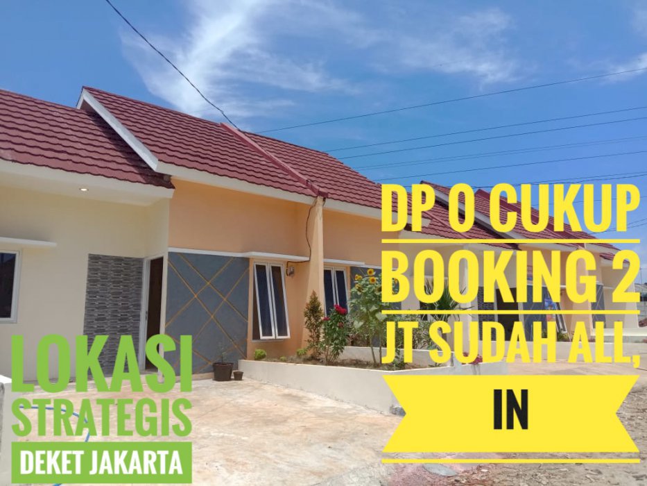 DP O Rumah Murah Lokasi Strategis Deket Jakarta