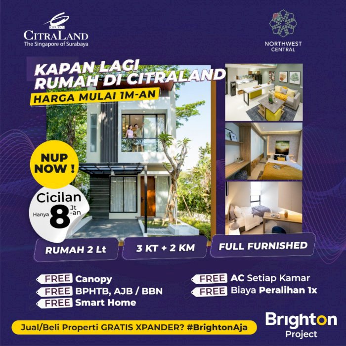 Open NUP Now!! Citraland Northwest 1M-an full furnished FREE Biaya