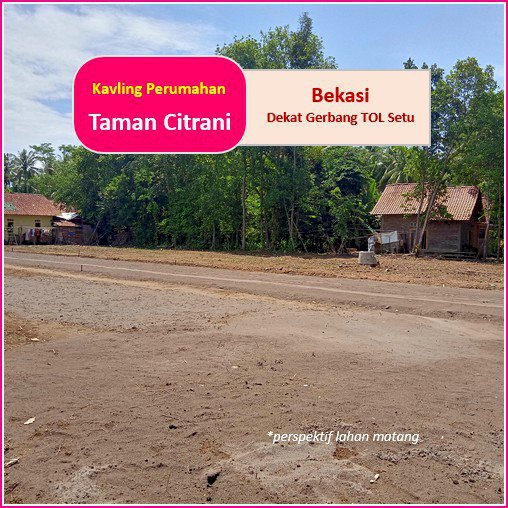 Prospek Untuk Investasi, Tanah Dekat Binus School Bekasi: Bonus Umroh