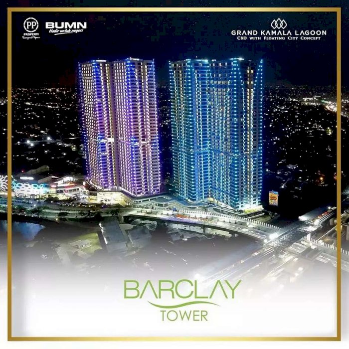 TERMEWAH &amp; BERGENGSI APARTEMEN BARU Tower Barclay Grand Kamala Lagoon