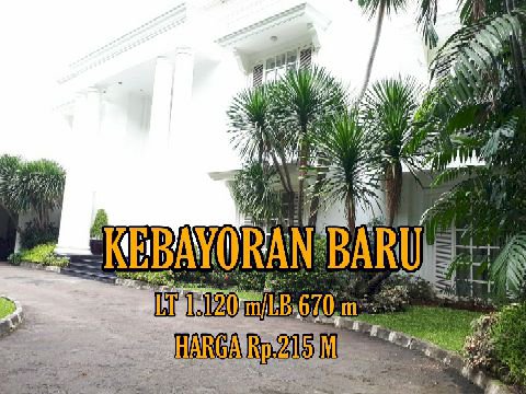 RUMAH MEWAH LUXURIOUS CLASSIC MODERN DI JL SRIWIJAYA KEBAYORAN BARU JAKARTA
