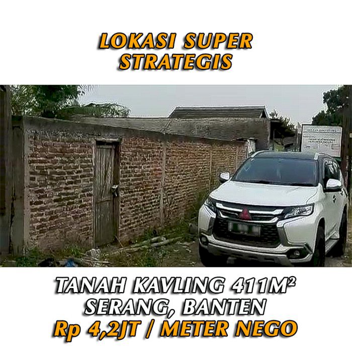 DIJUAL TANAH LUAS LOKASI SANGAT STRATEGIS SERANG BANTEN