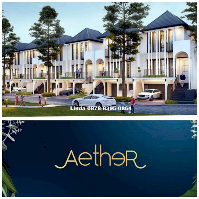 Cluster AETHER @ Greenwich,BSD,Rumah konsep Resort,Perdana & Hadiah LM