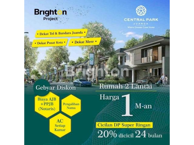 RUMAH CENTRAL PARK JUANDA OVER CICILAN JUANDA SIDOARJO