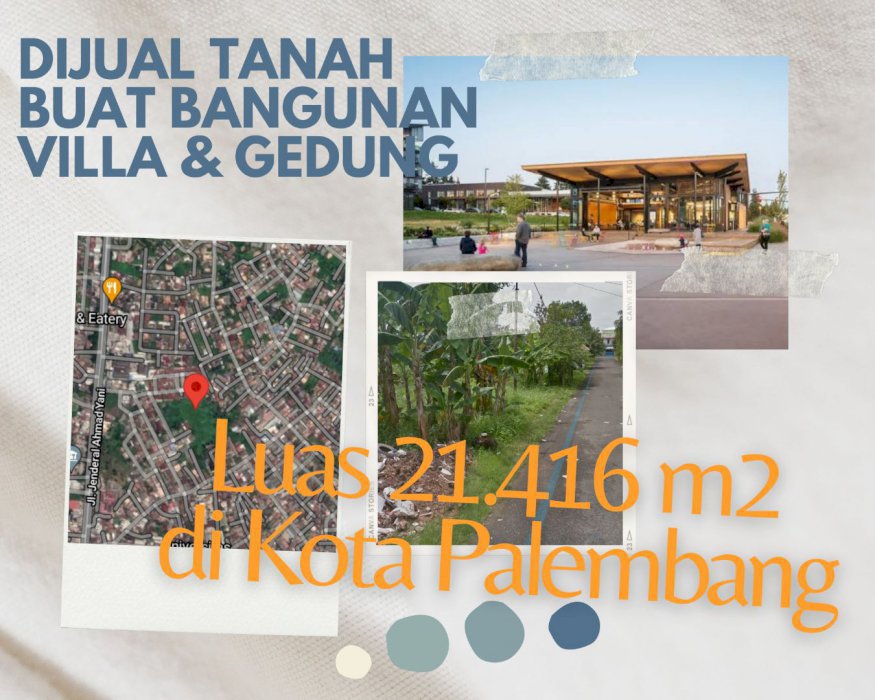 Tanah Komersil untuk Gedung Serba Guna di Palembang