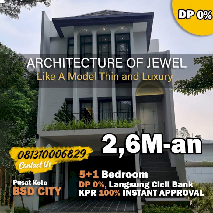 Rumah Premium DP 0%, 3 Lantai BSD CITY Berkonsep American Modern