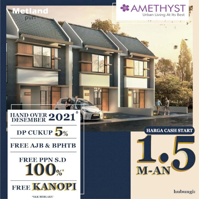 Cluster AMETHYST @Metland Puri,Promo Juli,1.5 Man,Free PPN,AJB,BPHTB