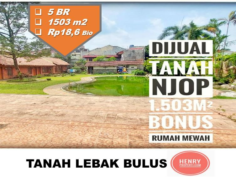 Dijual Cepat Tanah 1.503m2 Harga NJOP masih nego Bonus Rumah Mewah 2Lt
