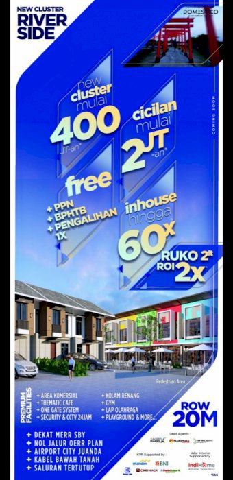 NEW CLUSTER â€œRIVERSIDE JUANDAâ€ START FROM 400 JT AN, NUP NOW 5 JT