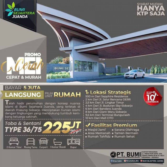 PROPERTI TERLARIS DAN TERBAIK DI DEKAT JUANDA FASILITAS LENGKAP AKSES