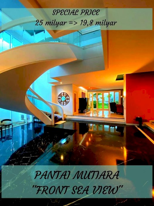Turun Harga Design Modern Kompleks Pantai Mutiara Front Sea View