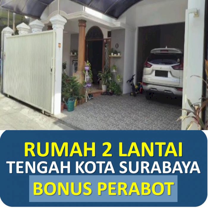 Jual Rumah 2 Lantai Tengah Kota Surabaya Bonus Furnish Butuh Uang