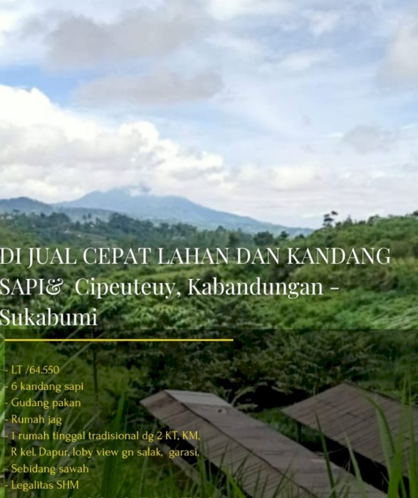Dijual cepat Lahan, rumah, kandang sapi Kabandungan Sukabumi