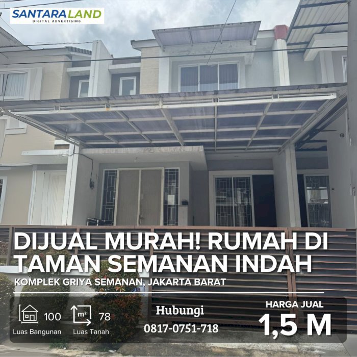 Dijual Murah! Rumah di Taman Semanan Indah – Harga di Bawah Pasaran