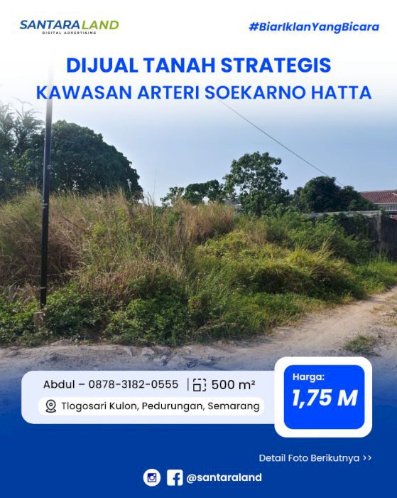 DIJUAL TANAH STRATEGIS KAWASAN ARTERI SOEKARNO HATTA