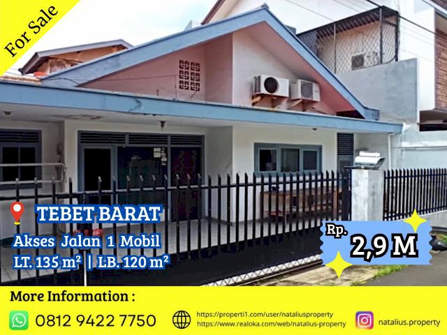 Dijual Rumah Tebet Barat Lokasi Strategis Nyaman Jalan 1 Mobil