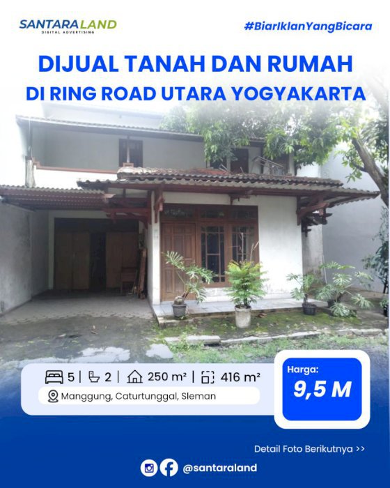 DIJUAL TANAH DAN RUMAH STRATEGIS DI RING ROAD UTARA YOGYAKARTA