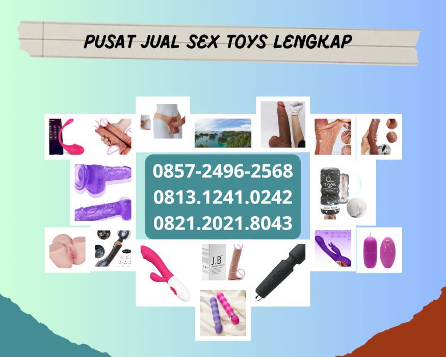 0857-2496-2568 Jual Dildo Sex Toys Wanita Bintan Toko Mainan Seks Pria