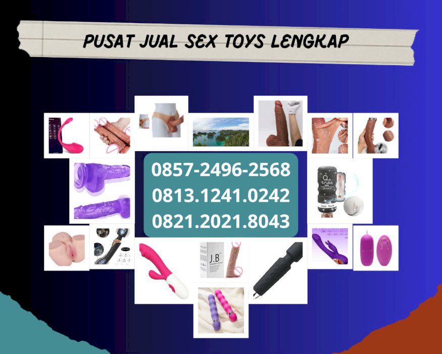 0857-2496-2568 Jual Dildo Sex Toys Wanita Karimun Toko Mainan Seks
