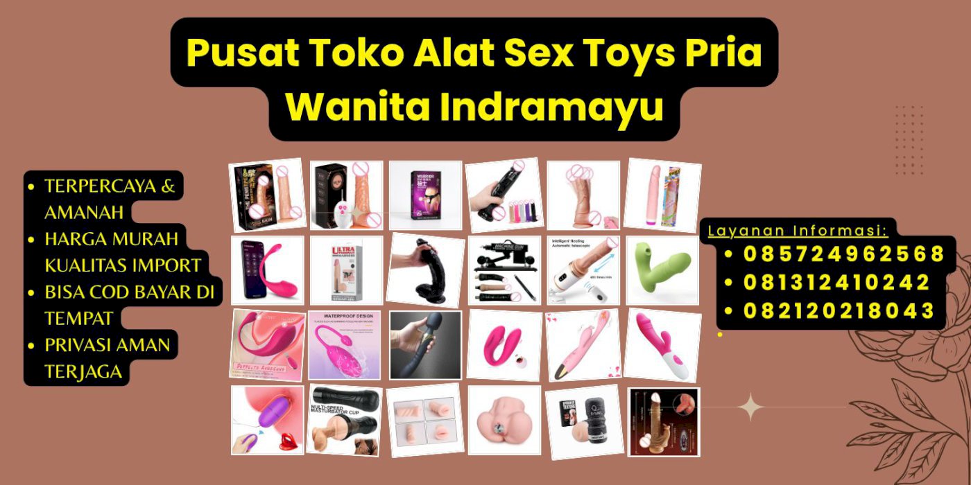 085724962568 Pusat Toko Alat Sex Toys Wanita Pria Indramayu