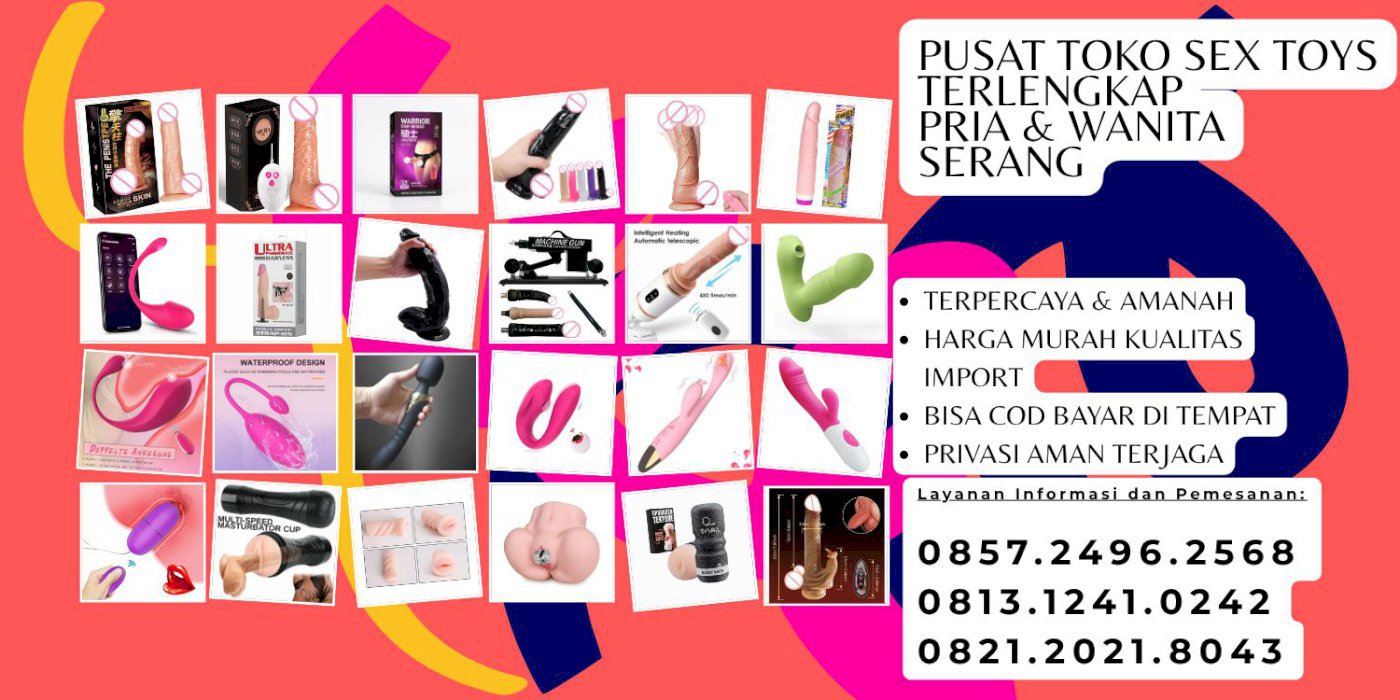 085724962568 Pusat Sex Toys Wanita di Serang Jual Alat Seks Wanita