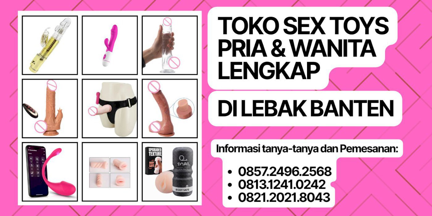 Wa 0821-2021-8043 Pusat Sex Toys Wanita di Lebak Jual Alat Seks Wanita